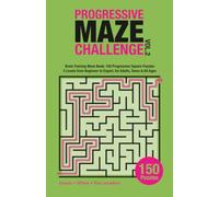 Progressive Difficulty Maze Book - Vol. 2: 150 Calming Square Mazes for Stress Relief & Focus | Screen-Free Mindfulness Activity for Adults & Teens
