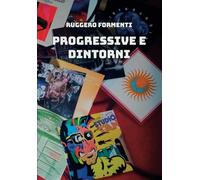 Progressive e dintorni