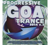 Progressive Goa Trance 2014 Vol 3 - Progressive Goa Trance