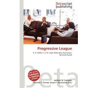 Progressive League: H. G. Wells, C. E. M. Joad, Rationalist Association, Bertrand Russell