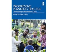 Progressive Planning Practice: Transforming Communities of Color