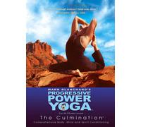 Progressive Power Yoga: The Sedona Experience - The Culmination