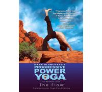 Progressive Power Yoga: The Sedona Experience - The Flow