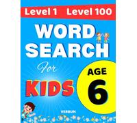 Progressive Word Search for Kids Age 6: Level 1 to Level 100: Fun First Puzzles That Grow With Your Child