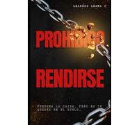 PROHIBIDO RENDIRSE