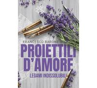 Proiettili d'amore: Legami Indissolubili