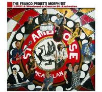 Proietto, Franco Morph-Tet - Live! A Weekend Ar Centre St. Ambroise
