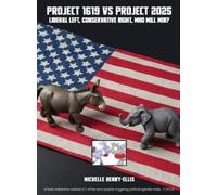 Michelle Henry-Ellis Project 1619 Vs Project 2025 (Copertina rigida)