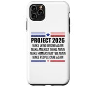Project 2026 Sign Make Lying Wrong Again Make America Think Custodia per iPhone 11 Pro Max