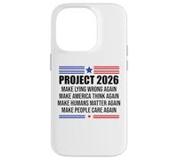 Project 2026 Sign Make Lying Wrong Again Make America Think Custodia per iPhone 14 Pro