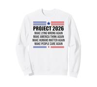 Project 2026 Sign Make Lying Wrong Again Make America Think Felpa