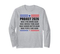 Project 2026 Sign Make Lying Wrong Again Make America Think Maglia a Manica