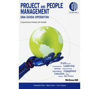 Project and people management. Una guida operativa. L'esperienza Comau nel...