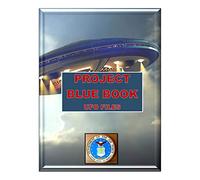 Project Blue Book: UFO Files - A Blue Planet Project Book