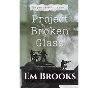 Project Broken Glass: An Oscar Company Novel, book 5