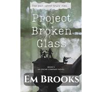 Project Broken Glass: An Oscar Company Novel, book 5