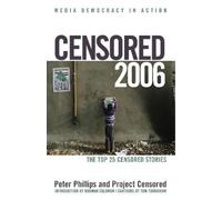 Project Censored Peter Phillips Censored 2006 (Tascabile)