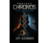 Project Chronos: The Observer