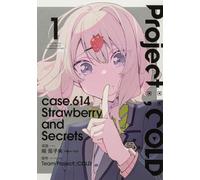 Project:;COLD case.614 Strawberry and secrets 1