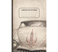 PROJECT COMPOSITION NOTEBOOK: A Half Lined and Half Graph Paper Notebook for Pinstriping Ideas, Garage Notes, Sketches, and Project Planning