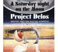 A Saturday Night On Moon - Project Delos (Audio cd)