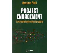 Project engagement. L'arte della leadesrhip di progetto