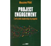 Project engagement. L'arte della leadesrhip di progetto