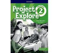 Project Explore. Workbook. Per la Scuola media. Con espansione online (Vol. 2)