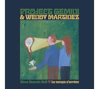 Project Gemini & Wendy Martinez Time Stands Still & Le Temps S'arrete (Vinyl LP)