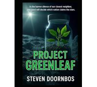 Project Greenleaf Science Fiction › Space Exploration › Colonization Science Fiction › Military & Espionage › Political (Espionage) Science Fiction › Eco-SciFi (Ecological Science Fiction)