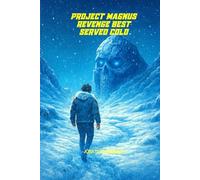 Project Magnus: Revenge Best Served Cold