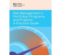 Project Managem Risk Management in Portfolios, Programs, and Project (Tascabile)