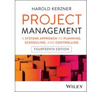 Project Management: A Systems Approach to Planning, Scheduling, and Controlling-