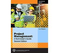 Project Management: A Technician's Guide