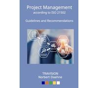 Project Management according to ISO 21502: Guidelines and Recommendations