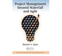 Project Management beyond Waterfall and Agile