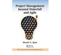 Project Management beyond Waterfall and Agile