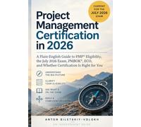 Project Management Certification in 2026: A Plain-English Guide to PMP® Eligibility, the July 2026 Exam, PMBOK®, ECO, and Whether Certification Is Right for You
