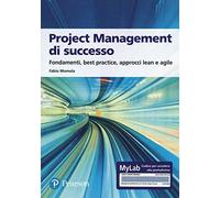 Project management di successo. Ediz. MyLab. Con Contenuto digitale per ac...