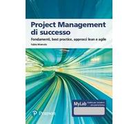 Project management di successo. Ediz. MyLab. Con Contenuto digitale per accesso online