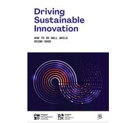 Project Management Driving Sustainable Innovation: How To Do Well Wh (Tascabile)