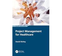 David Shirley Project Management for Healthcare (Tascabile)