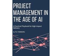 Project Management in the Age of AI: A Practical Playbook for High-Impact Delivery