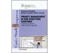 Project management in una struttura sanitaria. L'approccio teorico e gli strumenti operativi
