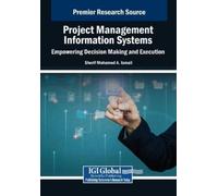 Project Management Information Systems: Empowering Decision Making a (Tascabile)