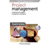 Project management. La gestione di progetti e programmi complessi