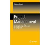 Project Management: Leading Change in the Age of Complexity