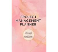 Project Management Planner: Watercolor Productivity Journal for Organizing Tasks, Deadlines & Projects