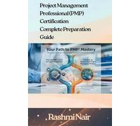 Project Management Professional (PMP) Certification - Complete Preparation Guide: Over 250 Practice Questions and Answers