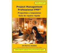 Project Management Professional PMP®: Preguntas y respuestas - Guía de repaso rápido: 20